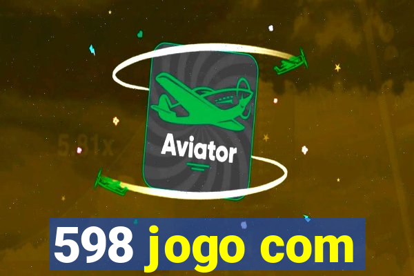 598 jogo com